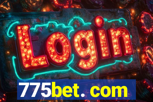 775bet. com